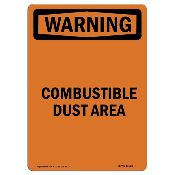 Signmission Safety Sign, OSHA WARNING, 14" Height, Combustible Dust Area, Portrait OS-WS-D-1014-V-13623 - main
